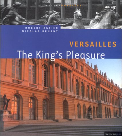 9782951516359: Versailles. The King's Pleasure