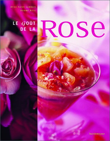 Imagen de archivo de Le Got de la rose a la venta por medimops
