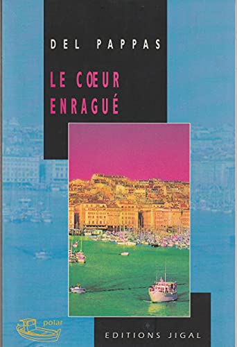 Stock image for Le coeur enragu for sale by A TOUT LIVRE
