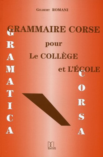 Beispielbild fr Grammaire Corse pour Le College et L'ecole zum Verkauf von Old Line Books