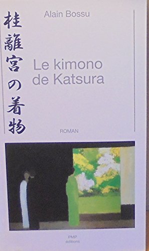9782951564619: Le kimono de katsura
