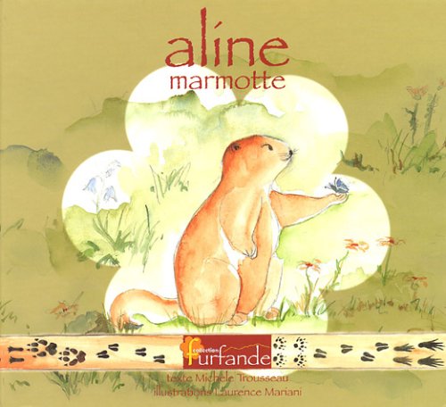 Stock image for Aline marmotte for sale by Ammareal