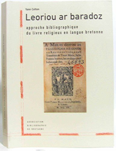 Leoriou ar baradoz. Approche bibliographique du livre religieux en langue bretonne