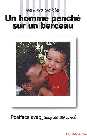Stock image for Un homme pench sur un berceau for sale by Librairie Th  la page