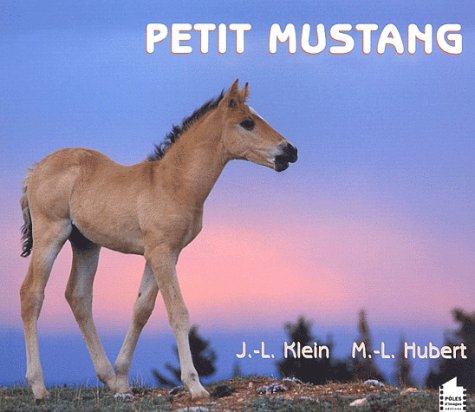 Stock image for Petit mustang for sale by Ammareal