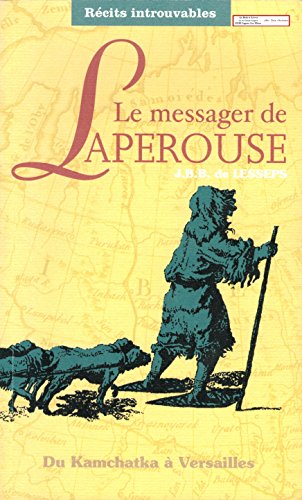Stock image for Le Messager De Laprouse : De Kamchatka  Versailles for sale by RECYCLIVRE