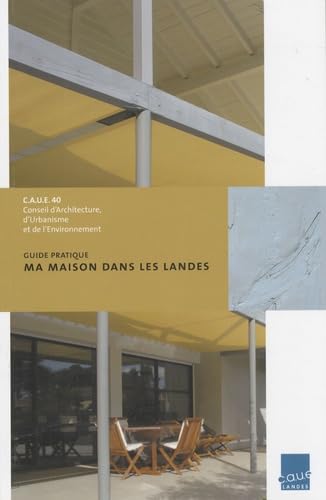 9782951610712: Ma maison dans les Landes: Guide pratique