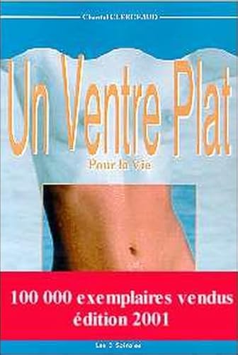 9782951614901: Ventre plat pour la vie (dition complte)