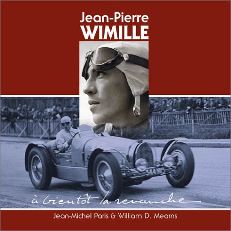 9782951635753: Jean pierre wimille - a bientot la revanche (bilingue anglais)