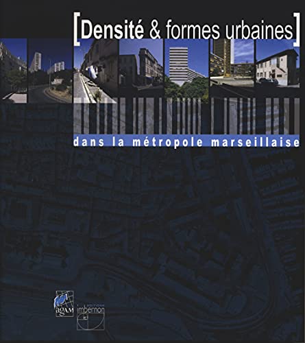 Stock image for Densits et formes urbaines dans la mtropole marseillaise for sale by Ammareal