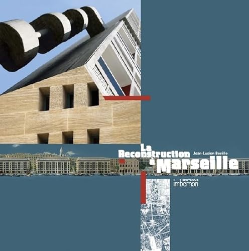 Stock image for La Reconstruction  Marseille : Architectures Et Projets Urbains : 1940-1960 for sale by RECYCLIVRE