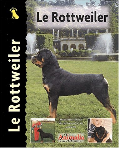 Stock image for Le Rottweiler for sale by Ammareal