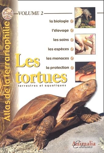 Beispielbild fr Atlas de la Terrariophilie - Volume 2 - Les Tortues terrestres et aquatiques. zum Verkauf von Books+