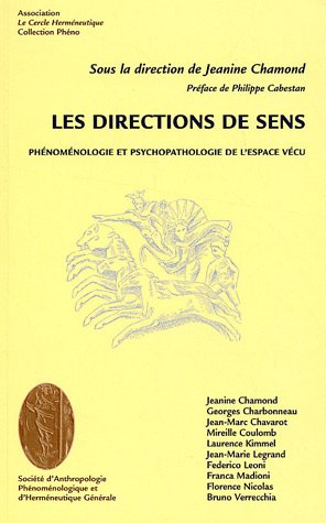 Beispielbild fr Les directions de sens : Phnomnologie et psychopathologie de l'espace vcu zum Verkauf von Gallix