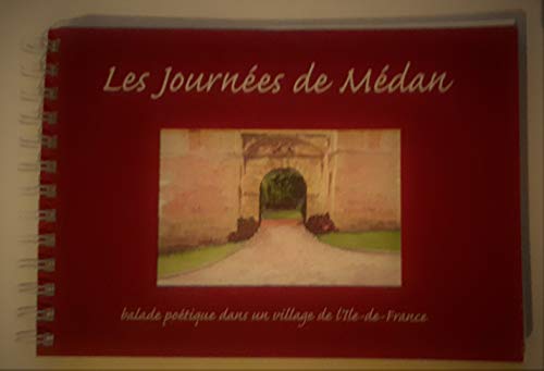 Stock image for LES JOURNEES DE MEDAN BALADE POETIQUE DANS UN VILLAGE DE L'ILE DE FRANCE for sale by medimops