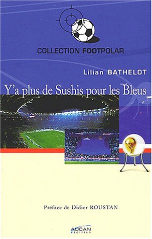 Stock image for Y'A PLUS DE SUSHIS POUR LES BLEUS for sale by Librairie rpgraphic
