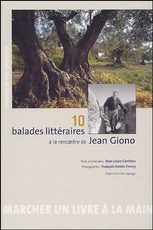 Stock image for 10 Balades Littraires  La Rencontre De Jean Giono for sale by RECYCLIVRE