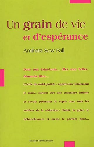 Stock image for UN GRAIN DE VIE ET D'ESPERANCE (COLLECTION SAVEURS DE LA REALITE) for sale by Second Story Books, ABAA