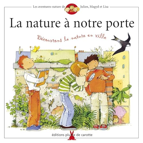 Stock image for La Nature  notre porte for sale by Ammareal