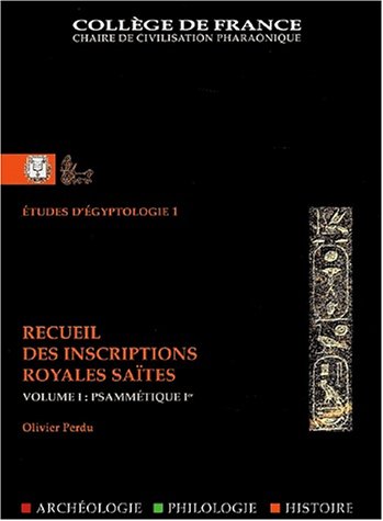 Stock image for Recueil des inscriptions royales sa tes. Volume 1, Psamm tique Ier (French Edition) for sale by Books From California