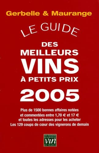 Stock image for LE GUIDE DES MEILLEURS VINS A PETITS PRIX for sale by Librairie rpgraphic