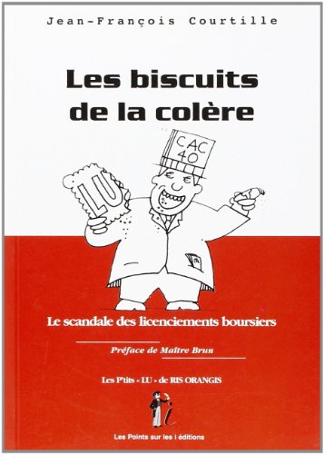 Beispielbild fr Les biscuits de la colre zum Verkauf von Ammareal