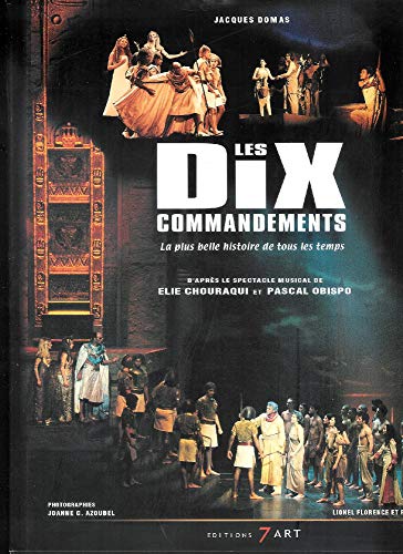 Stock image for Les Dix Commadements. La Plus Belle Histoire De Tous Les Temps for sale by LeLivreVert