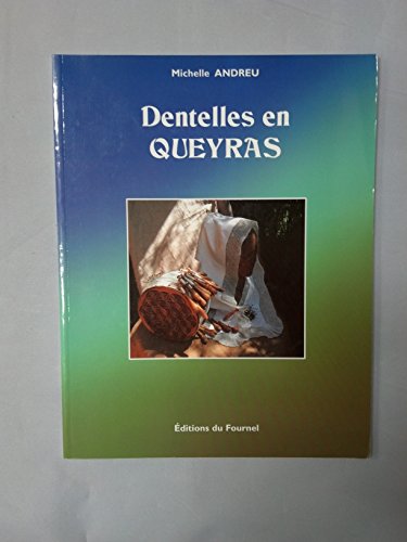 Beispielbild fr Dentelles en Queyras zum Verkauf von Ammareal