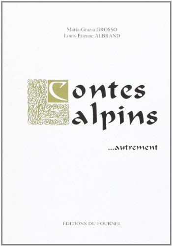 Stock image for Contes Alpins . Autrement for sale by Ammareal