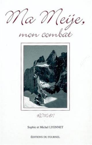 Beispielbild fr Ma Meije, Mon Combat zum Verkauf von RECYCLIVRE