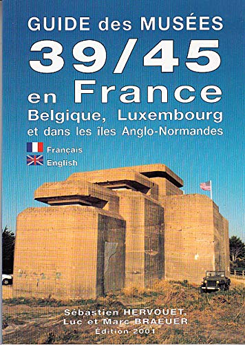 Stock image for Guide des musees 39/45 en France for sale by Ammareal
