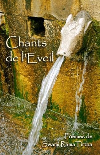 Stock image for CHANTS DE L'VEIL, POMES DE SWAMI RAMA TIRTHA (French Edition) for sale by Gallix