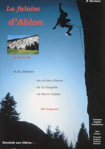 9782951718203: La falaise d'Ablon: La falaise du Col des Glires, La falaise de Pierre Taille, La falaise de la Chapelle, SAE (autour d'Annecy)