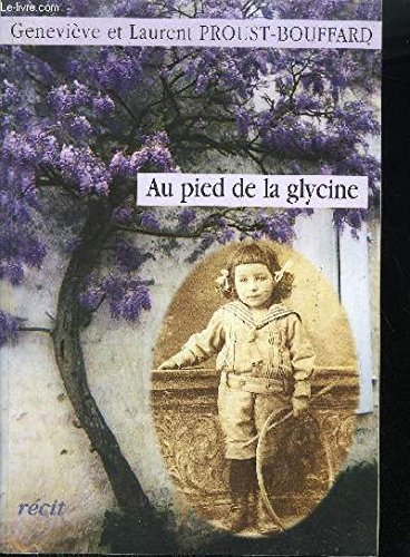 Stock image for Au pied de la glycine for sale by Ammareal