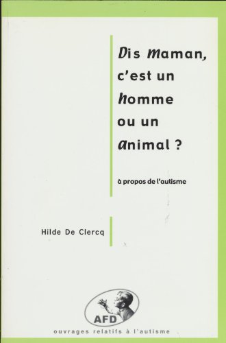 Beispielbild fr Dis maman, c'est un homme ou un animal ? zum Verkauf von AwesomeBooks