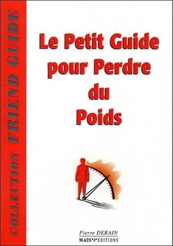 Imagen de archivo de Le petit guide pour perdre du poids a la venta por La Plume Franglaise