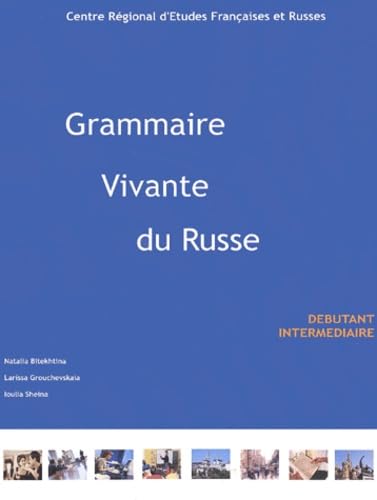 9782951770003: Grammaire vivante du russe