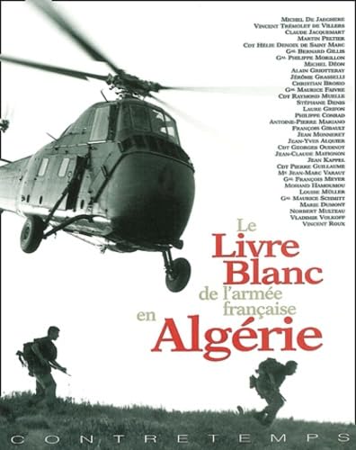 9782951780903: Le Livre Blanc De L'Armee Francaise En Algerie