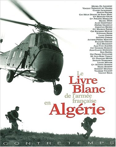 Stock image for Le Livre Blanc de l'arme franaise en Algrie for sale by Ammareal