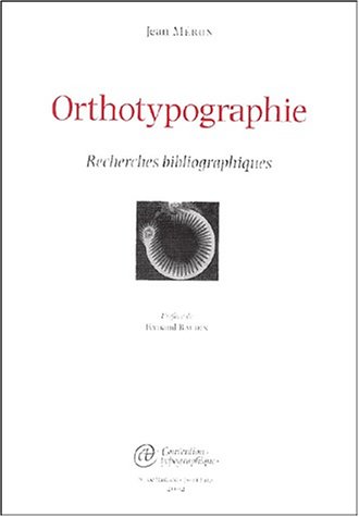 Orthotypographie: Recherches Bibliographiques