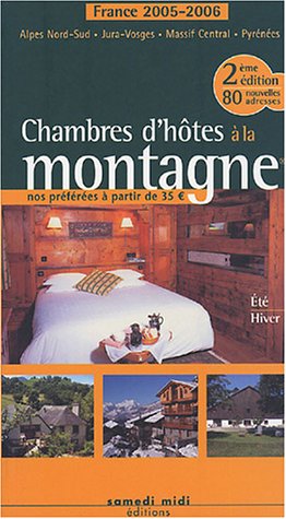 Beispielbild fr Chambres d'htes  la montagne : France 2005-2006 zum Verkauf von medimops
