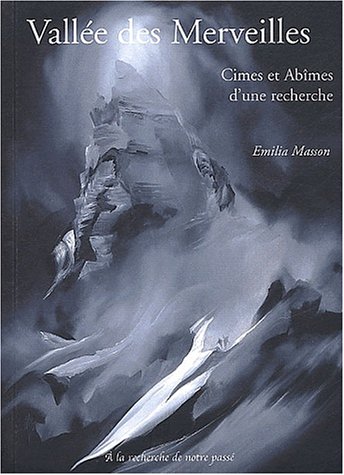 Beispielbild fr Valle Des Merveilles : Cimes Et Abmes D'une Recherche zum Verkauf von RECYCLIVRE