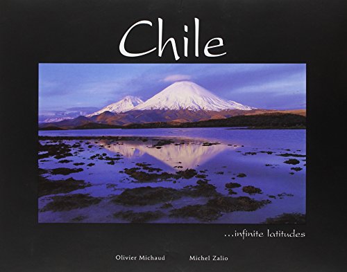 9782951814455: Chile, infinite latitudes