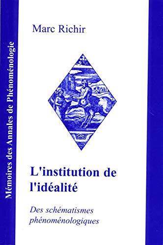 Beispielbild fr L'institution de l'idalit zum Verkauf von Librairie l'Aspidistra