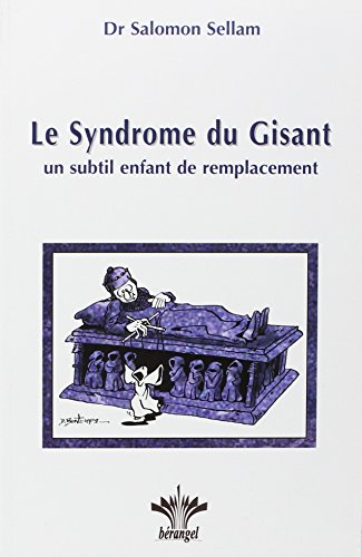 Beispielbild fr Le Syndrome du Gisant : Un subtil enfant de remplacement zum Verkauf von medimops