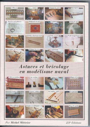 Stock image for Astuces et bricolage en modelisme naval. for sale by Books+