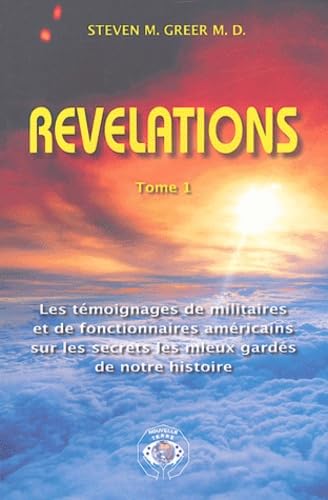 Immagine dell'editore per Rvlations : Tome 1, Les tmoignages de militaires et de fonctionnaires amricains sur les secrets les mieux gards de notre histoire venduto da medimops