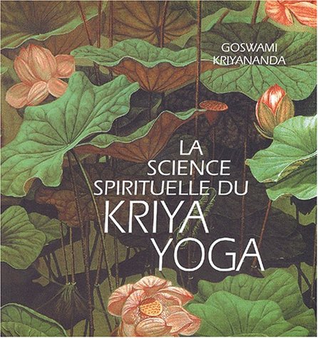 9782951836105: La science spirituelle du Kriya Yoga