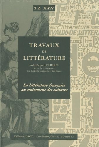 Stock image for La litt rature française au croisement des cultures for sale by LIVREAUTRESORSAS