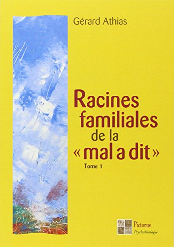 Beispielbild fr Racines familiales de la "mal a dit" zum Verkauf von medimops